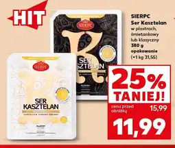 Kaufland Ser Kasztelan w plastrach śmietankowy Sierpc oferta