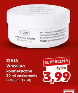 Kaufland Wazelina kosmetyczna Ziaja oferta