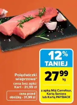 Carrefour Polędwiczki wieprzowe oferta