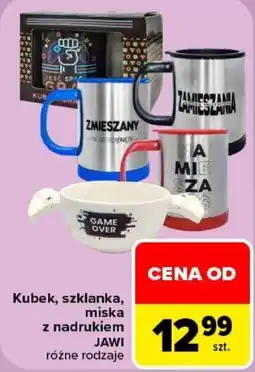 Carrefour Kubek, szklanka, miska z nadrukiem JAWI oferta
