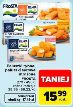 Carrefour Paluszki rybne, paluszki serowe mrożone FROSTA oferta