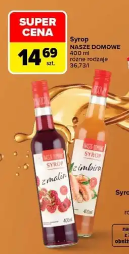 Carrefour Syrop Nasze Domowe oferta