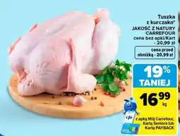 Carrefour Tuszka z kurczaka* JAKOŚĆ Z NATURY CARREFOUR oferta