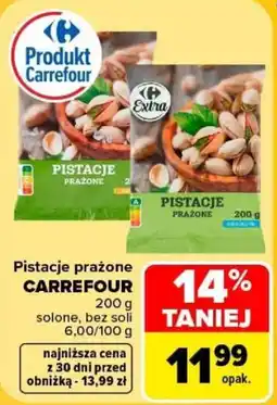 Carrefour Pistacje prażone CARREFOUR oferta