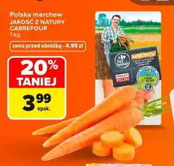 Carrefour Marchew polska Jakość z Natury Carrefour oferta