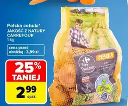 Carrefour Cebula polska Jakość z Natury Carrefour oferta