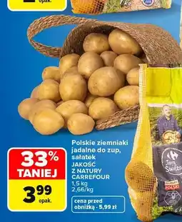 Carrefour Ziemniaki jadalne do zup sałatek polskie Jakość z Natury Carrefour oferta