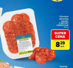 Carrefour Chorizzo pikantne Jakość z Natury Carrefour oferta
