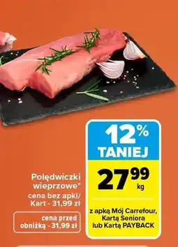 Carrefour Polędwiczki wieprzowe oferta