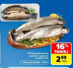Carrefour Pstrąg patroszony Jakość z Natury Carrefour oferta