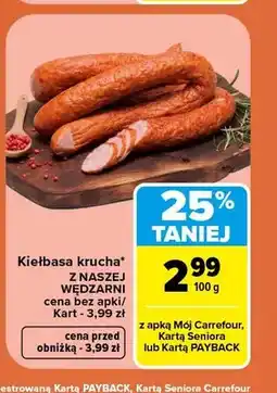 Carrefour Kiełbasa krucha Z Naszej Wędzarni oferta