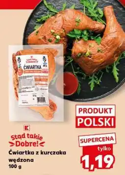 Kaufland Ćwiartka z kurczaka wędzona oferta