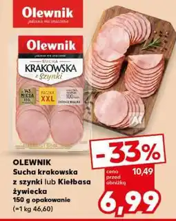 Kaufland OLEWNIK Sucha krakowska z szynki lub Kiełbasa żywiecka oferta