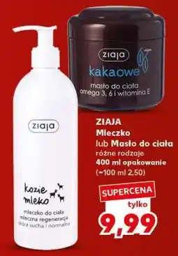 Kaufland ZIAJA Mleczko lub Masło do ciała oferta