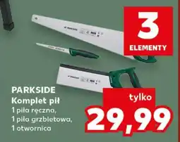 Kaufland PARKSIDE Komplet pił oferta