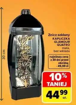 Carrefour Znicz szklany KAPLICZKA GLAMOUR QUATRO oferta
