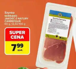 Carrefour Szynka serrano JAKOŚĆ Z NATURY CARREFOUR oferta