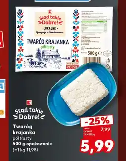 Kaufland Twaróg K-Stąd Takie Dobre oferta