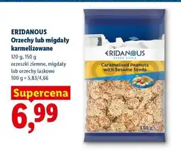 Lidl ERIDANOUS Orzechy lub migdały karmelizowane oferta