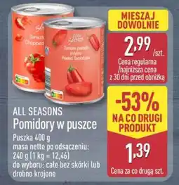 ALDI ALL SEASONS Pomidory w puszce oferta