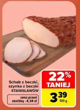Carrefour Schab z beczki, szynka z beczki STANISŁAWÓW oferta