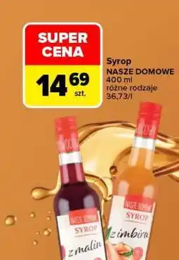 Carrefour Syrop NASZE DOMOWE oferta