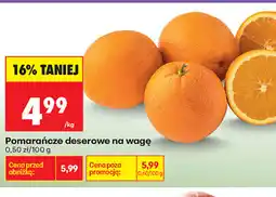 Biedronka Pomarańcze deserowe na wagę oferta