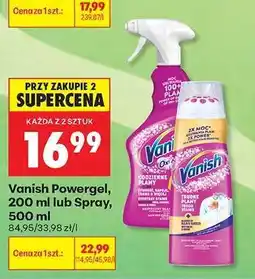 Biedronka Vanish Powergel, 200 ml lub Spray, 500 ml oferta