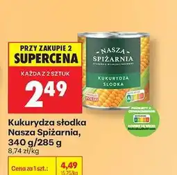 Biedronka Kukurydza słodka Nasza Spiżarnia 340 g 285 g oferta