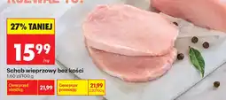 Biedronka Schab wieprzowy bez kości oferta