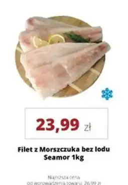 Torimpex Filet z Morszczuka bez lodu Seamar oferta