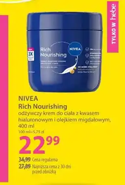 Hebe Odżywczy krem do ciała Rich Nourishing z kwasem hialuronowym i olejkiem migdałowym Nivea oferta