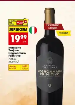 Biedronka Wino czerwone Masseria Trajone Negroamaro Primitivo oferta