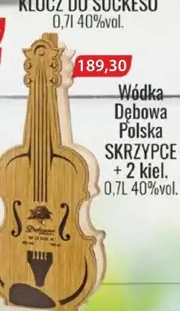Specjał Wódka dębowa polska skrzypce + 2 kiel oferta