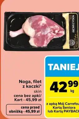 Carrefour Market Noga z kaczki oferta