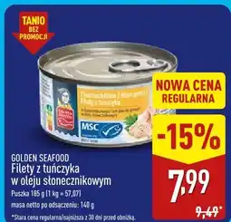 ALDI GOLDEN SEAFOOD Filety z tuńczyka w oleju słonecznikowym oferta