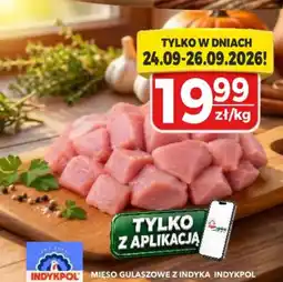 Top Market PSS Zgoda Mięso Gulaszowe z Indyka Indykpol oferta