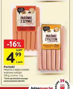 Intermarche Parówki z szynki Prosto z Wędliniarni oferta
