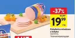 Intermarche Polędwica miodowa z indyka Indykpol oferta