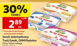 Auchan Serek śmietankowy Twój Smak, OSM Piątnica oferta