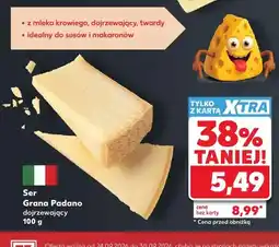 Kaufland Ser Grana Padano dojrzewający oferta