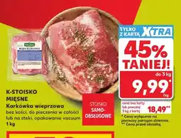 Kaufland Karkówka wieprzowa bez kości K-Stoisko Mięsne oferta