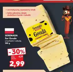 Kaufland Ser gouda z kurkami i cebulą Serenada oferta