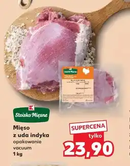 Kaufland Mięso z uda indyka vacuum Stoisko Mięsne oferta