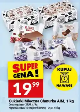 Twój Market Cukierki Mleczna Chmurka AIM oferta