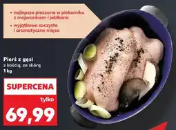 Kaufland Pierś z gęsi z kością, ze skórą oferta