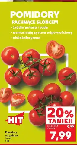Kaufland Pomidory na gałązce luzem oferta