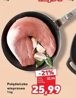 Kaufland Polędwiczka wieprzowa oferta