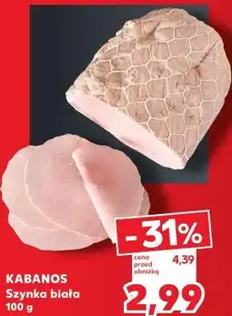 Kaufland KABANOS Szynka biała oferta