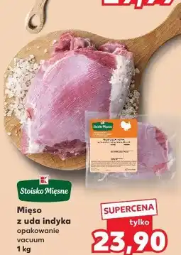 Kaufland Stoisko Mięsne Mięso z uda indyka oferta